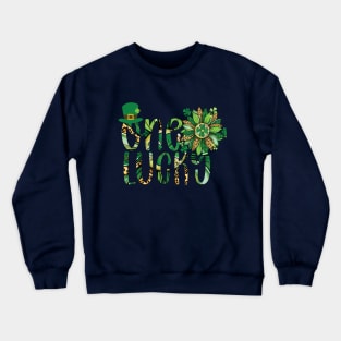 one lucky st patricks day gift Crewneck Sweatshirt